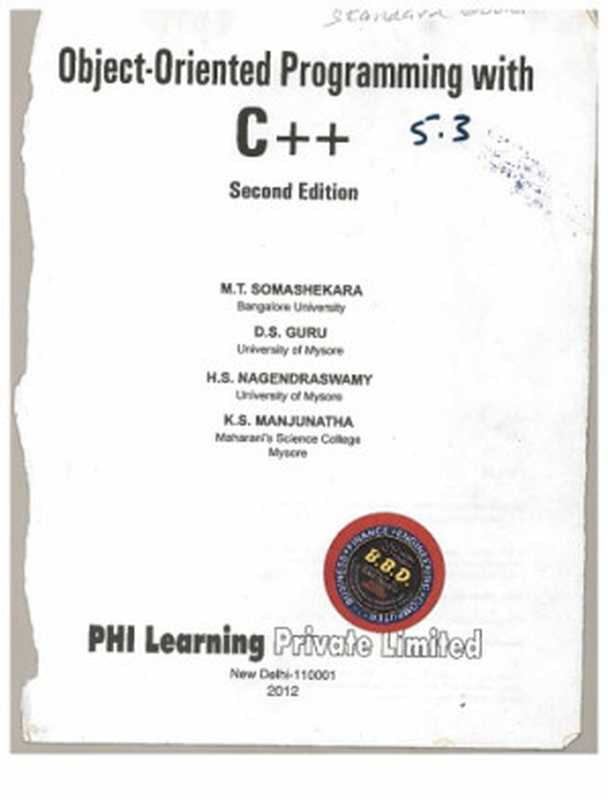 Object Oriented programming with C+（M.T.Somashekar ，D.S.Guru，K.S.Manjunatha）（PHI Learning 2012）