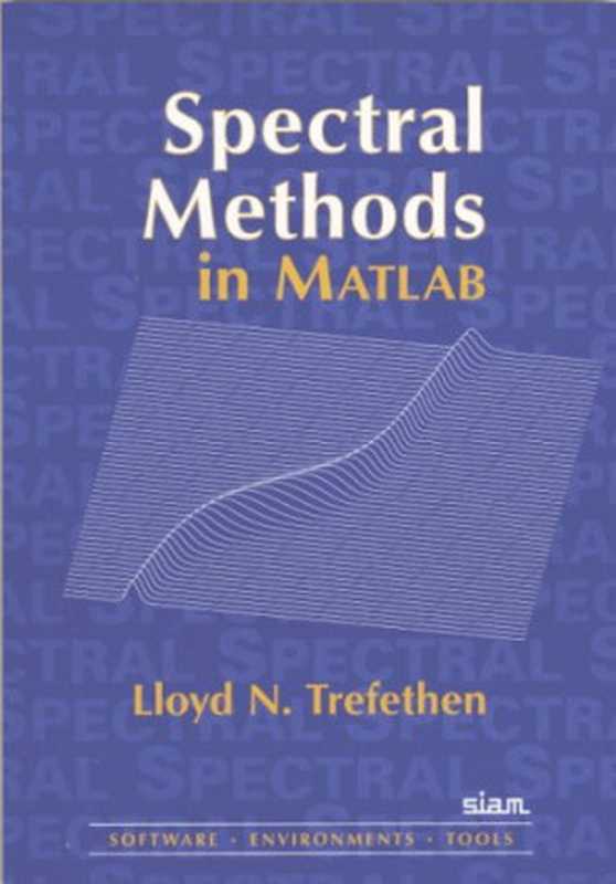 Spectral Methods in Matlab（Lloyd N. Trefethen）（SIAM： Society for Industrial and Applied Mathematics 2001）