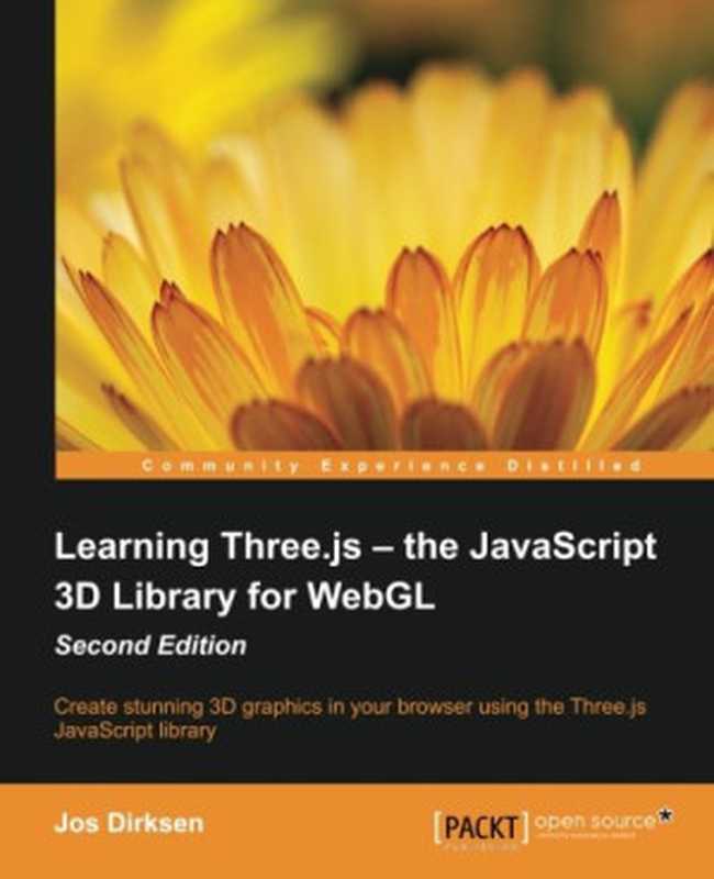 Learning Three.js： The JavaScript 3D Library for WebGL - Second Edition（Jos Dirksen）（Packt Publishing - ebooks Account 2015）