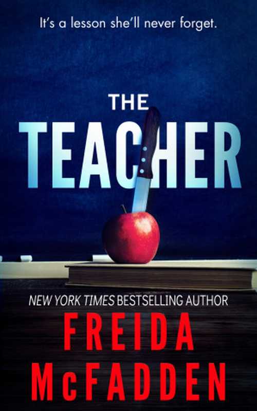 The Teacher（Freida McFadden）（Independently 2024）