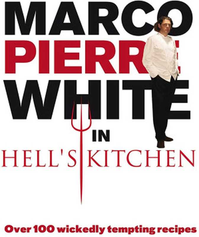 Marco Pierre White in Hell