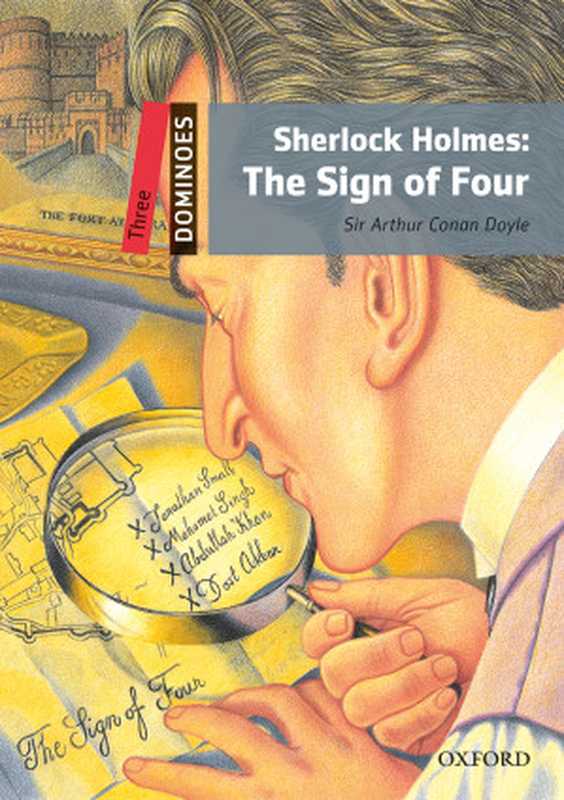 Sherlock Holmes  The Sign of Four - Dominoes 3（Sir Arthur Conan Doyle  Jeremy Page）（Oxford University Press 2010）