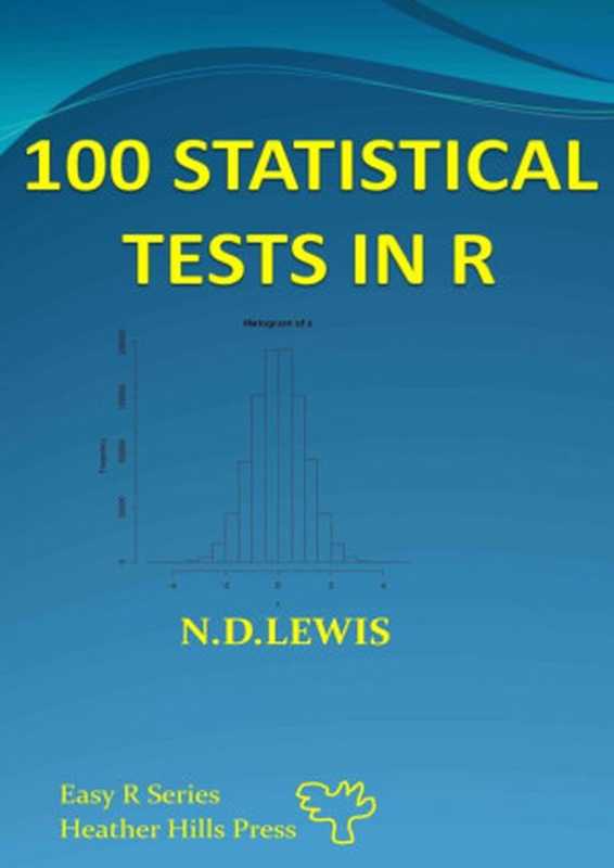 100 Statistical Tests： In R（N.D. Lewis）（Createspace 2013）