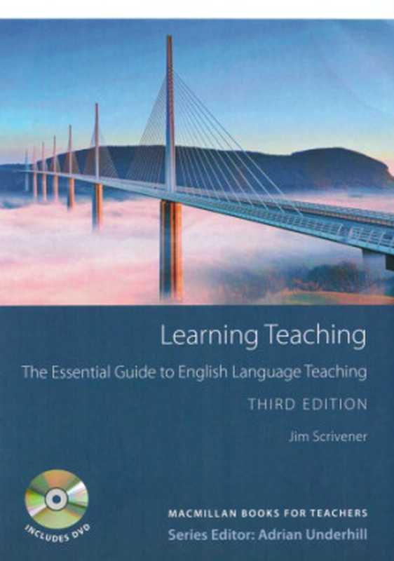 Learning Teaching  The Essential Guide to English Language Teaching（Jim Scrivener）（MacMillan Education 2011）