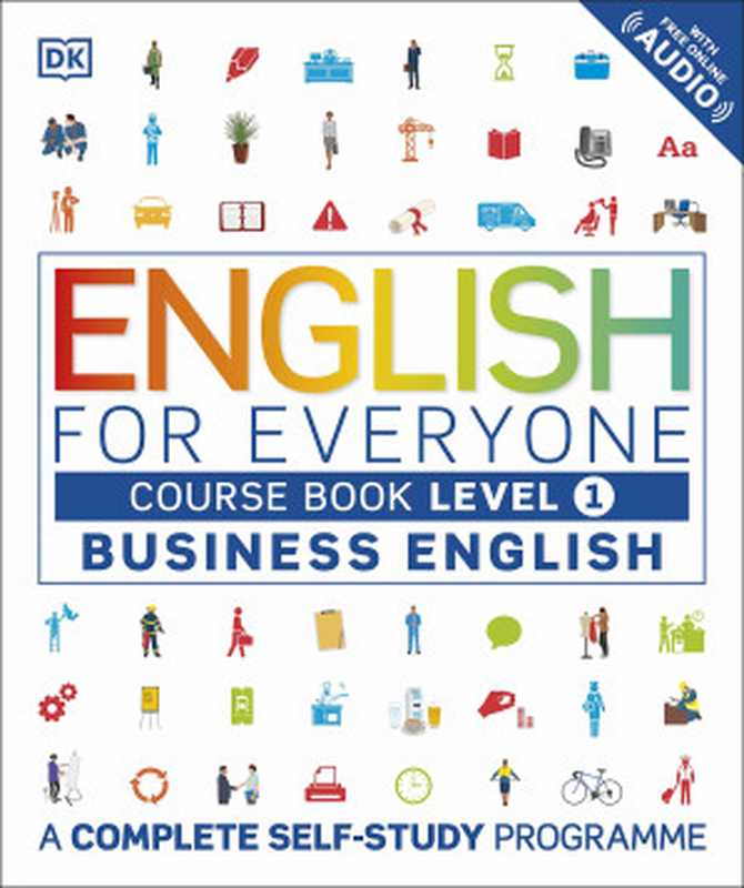 English for Everyone Business English Course Book Level 1  A Complete Self-Study Programme（DK）（DK 2017）