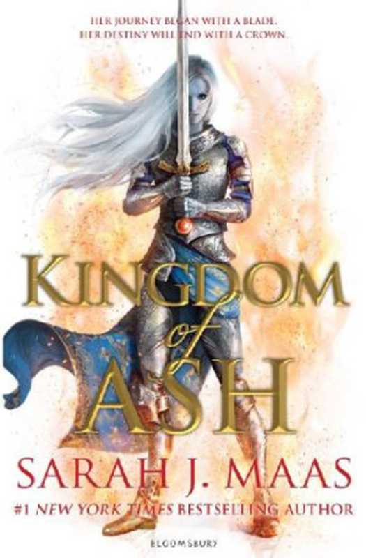 Kingdom of Ash（Sarah J. Maas）（Bloomsbury Publishing 2018）