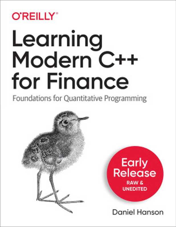 Learning Modern C++ for Finance (Early Release)（Daniel Hanson）（O