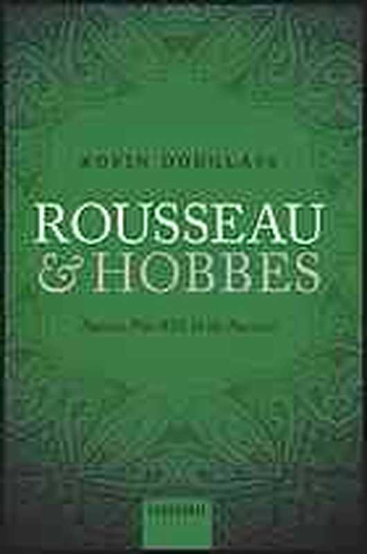 Rousseau and Hobbes   nature  free will  and the passions（Robin Douglass）（Oxford University Press 2015）