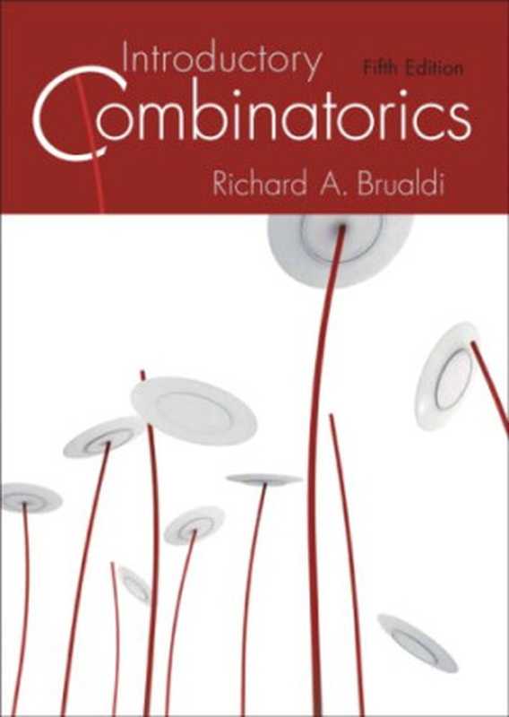 Introductory Combinatorics (5th Edition)（Brualdi， Richard A.）（Pearson 2009）