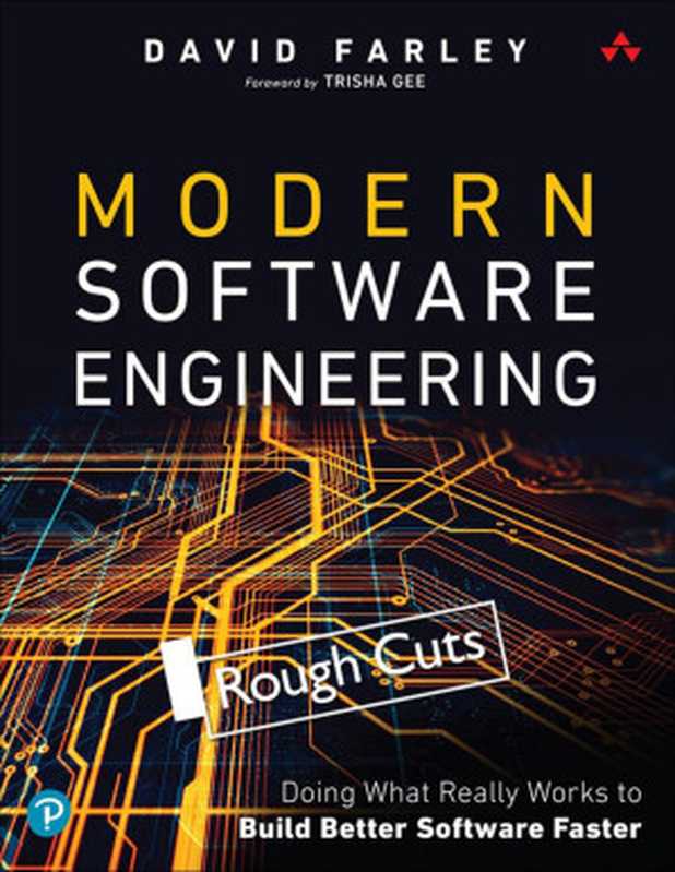 Modern Software Engineering： Doing What Works to Build Better Software Faster（David Farley）（Addison-Wesley Professional 2021）