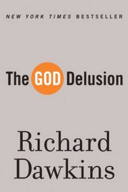 The God Delusion（Richard Dawkins）（Mariner Books 2010）