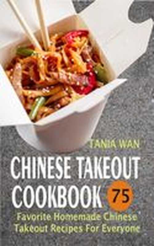 Chinese Takeout Cookbook（Tania Wan [Tania Wan]）