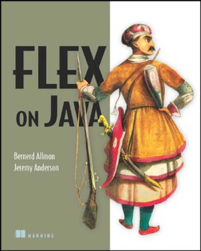 Flex on Java（BJ Allmon， Jeremy Anderson）（Manning Publications 2010）