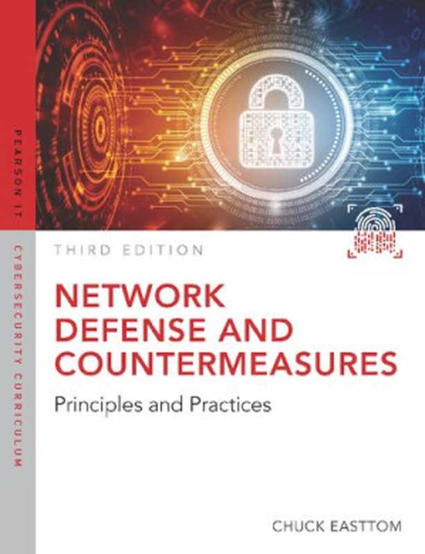 Network Defense and Countermeasures： Principles and Practices（Chuck Easttom）（Pearson 2018）