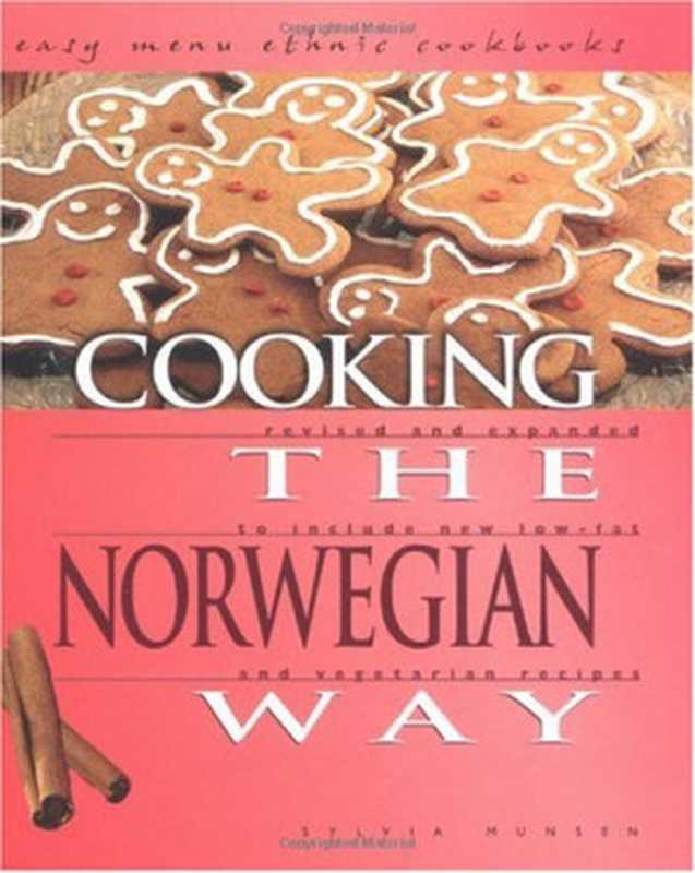 Cooking the Norwegian Way： To Include New Low-Fat and Vegetarian Recipes（Sylvia Munsen）（Lerner Publications 2002）