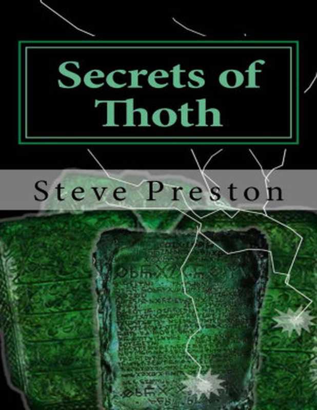 Secrets of Thoth（Steve Preston [Preston， Steve]）（2017）