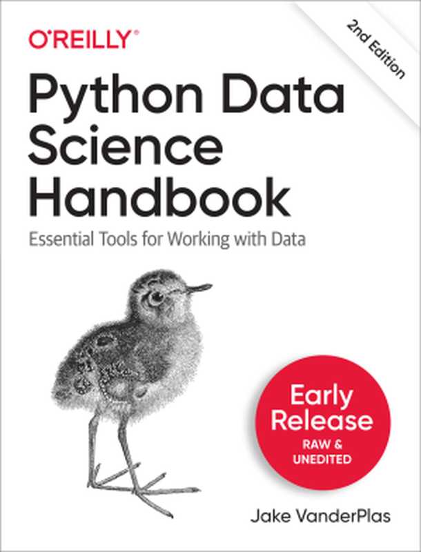 Python Data Science Handbook， 2nd Edition（Jake VanderPlas）（O