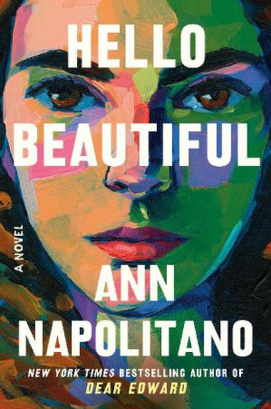 Hello Beautiful（Ann Napolitano）（Random House Publishing Group 2023）