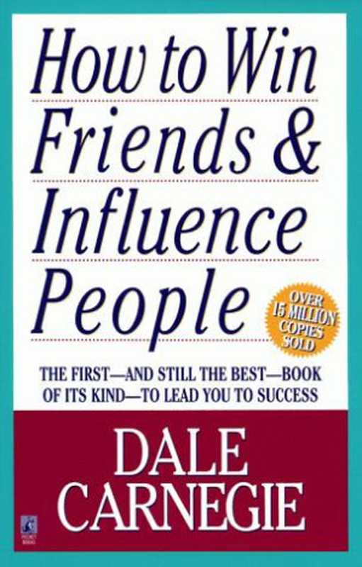 How to Win Friends and Influence People（Dale Carnegie）（Simon and Schuster 2009）