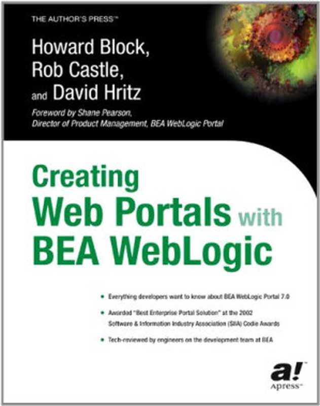 Creating Web Portals with BEA WebLogic（Howard Block， Rob Castle， David Hritz）（Apress 2003）