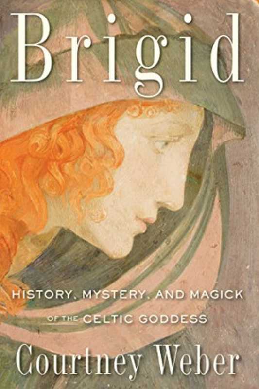 Brigid（Courtney Weber）（Weiser Books 2015）