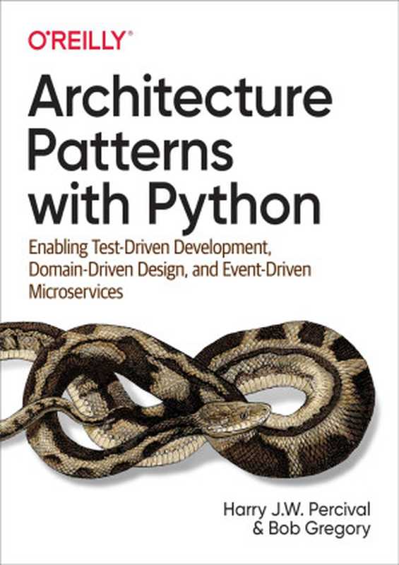 Architecture Patterns with Python（Harry Percival， Bob Gregory）（O