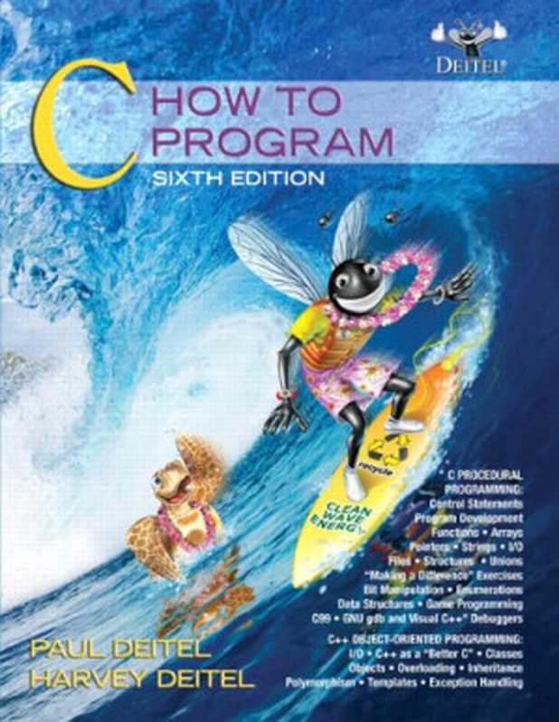 C： How to Program， 6th Edition（Paul Deitel， Harvey M. Deitel）（Prentice Hall 2009）