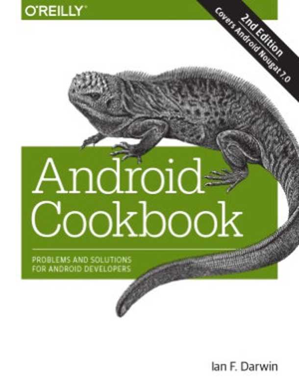 Android Cookbook： Problems and Solutions for Android Developers（Ian F. Darwin）（O’Reilly Media 2017）