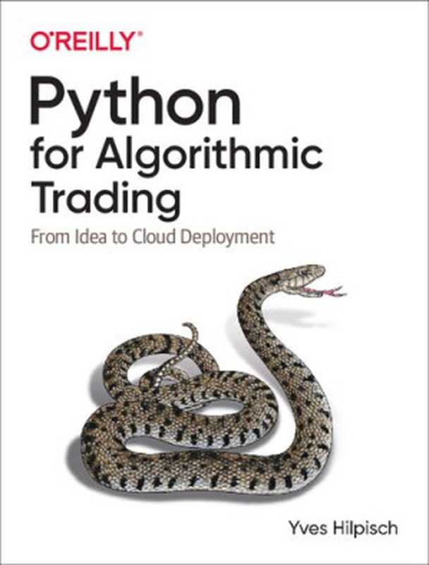 Python for Algorithmic Trading： From Idea to Cloud Deployment（Yves Hilpisch）（O