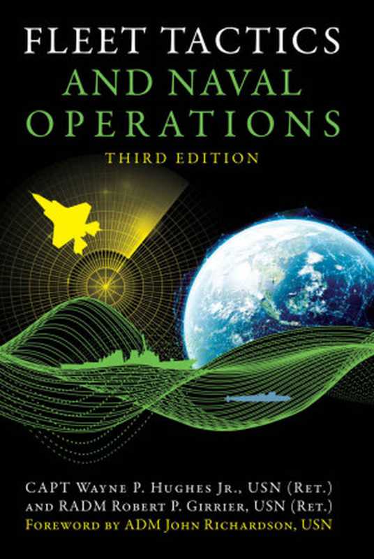 Fleet Tactics and Naval Operations  Third Edition（Wayne P. Hughes Jr.  Robert P. Girrier）（Blue & Gold 2018）