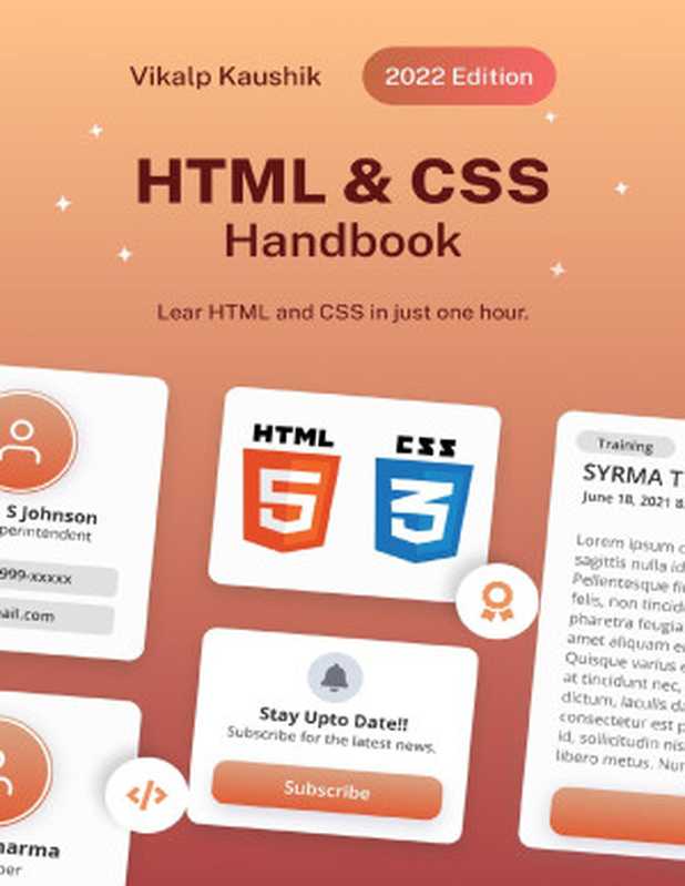 HTML & CSS Handbook： Learn HTML and CSS in just 1 hour.（Kaushik， Vikalp）（Independent 2022）