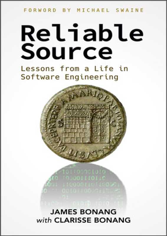 Reliable Source： Lessons from a Life in Software Engineering（Bonang， Clarisse & Bonang， James）（2021）