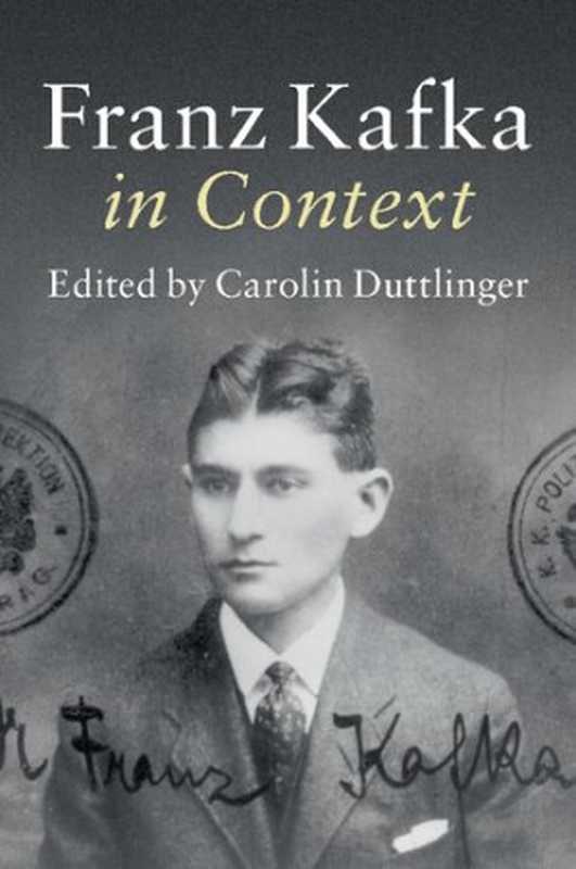 Franz Kafka in Context (Literature in Context)（Carolin Duttlinger）（Cambridge University Press 2017）