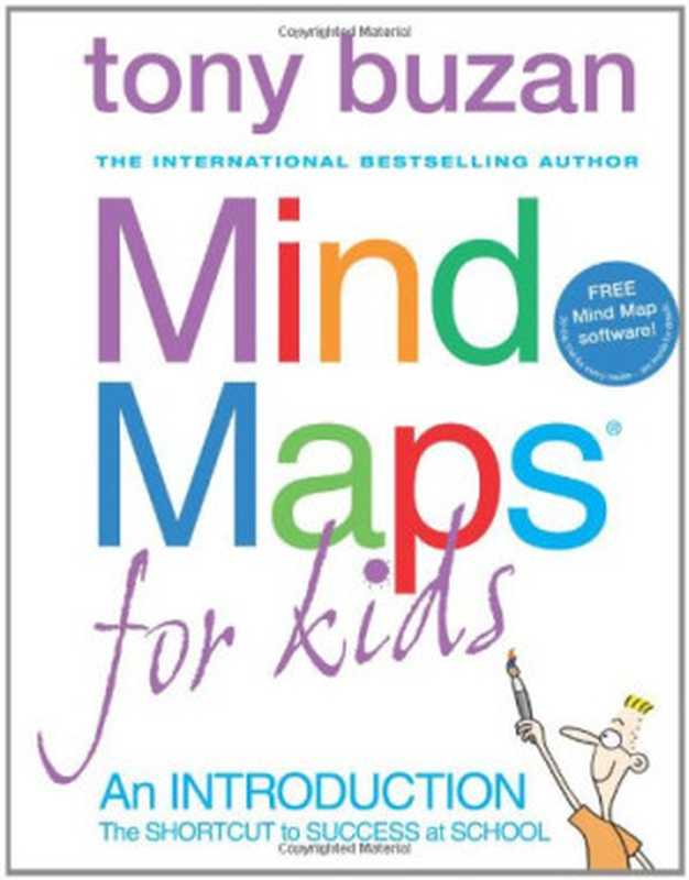 Mind maps for kids  the shortcut to success at school（Tony Buzan）（Thorsons 2003）