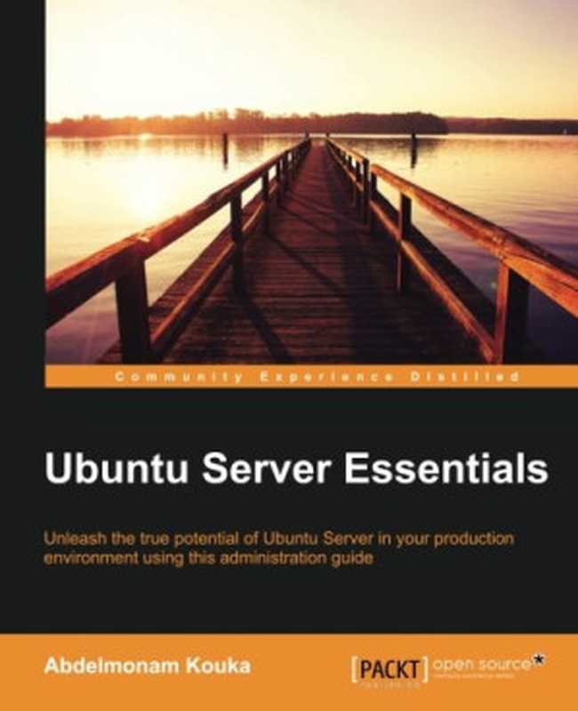 Ubuntu Server Essentials（Abdelmonam Kouka）（Packt Publishing 2015）