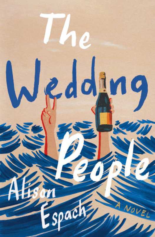 The Wedding People（Alison Espach）（Henry Holt and Co.）