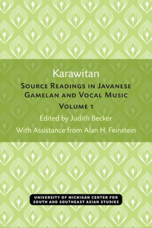 Karawitan（Judith Becker， Alan H. Feinstein）（U OF M CENTER FOR SOUTH EAST ASIAN STUDI 2021）