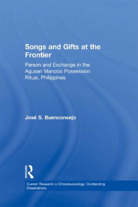 Songs and Gifts at the Frontier（José Semblante Buenconsejo， Jose S. Buenconsejo）（Psychology Press 2002）