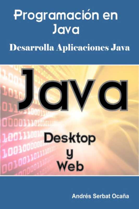 Programación en Java（Andrés Serbat Ocaña）（2014）