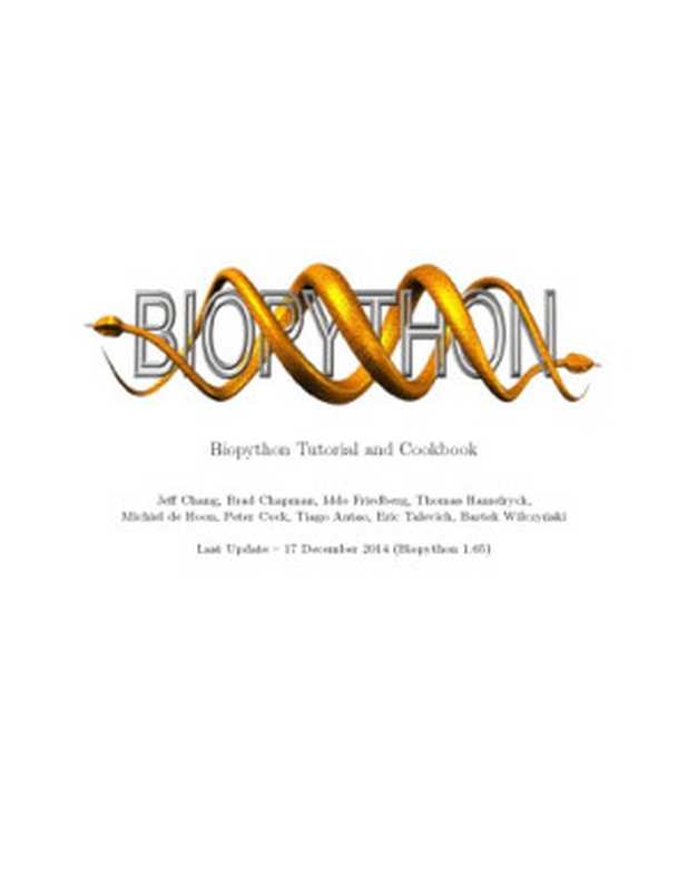 Biopython Tutorial and Cookbook（Je Chang， Brad Chapman， Iddo Friedberg， Thomas Hamelryck， Michiel de Hoon， Peter Cock， Tiago Antao， Eric Talevich， Bartek Wilczynski）（2014）