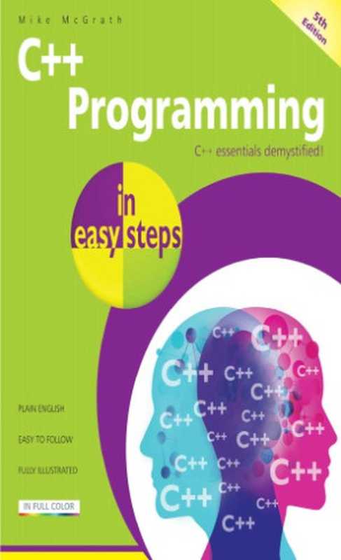 C++ Programming， 5th Edition（Mike McGrath）（In Easy Steps 2017）