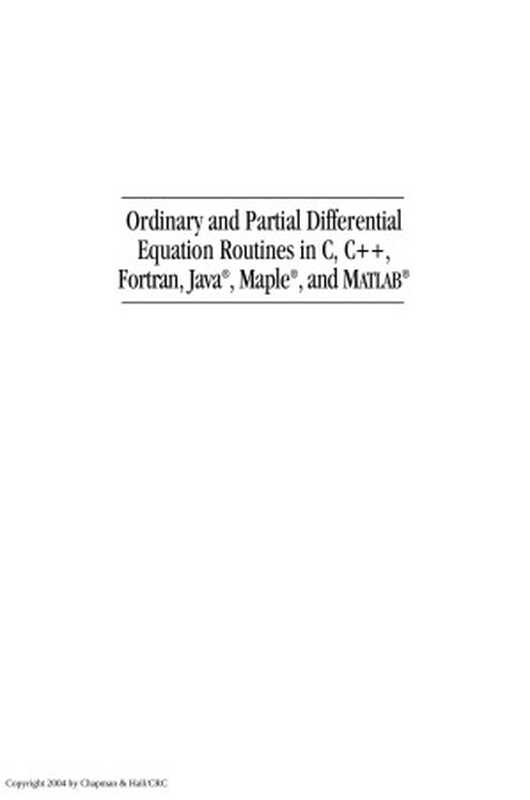 Ordinary and Partial Differential Equation Routines in C， C++， Fortran， Java， Maple， and MATLAB（H.J. Lee && W.E. Schiesser）