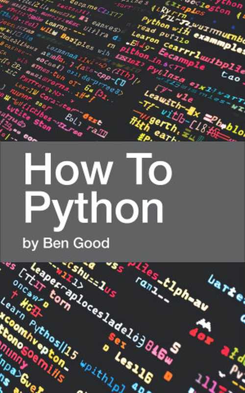 How To Python（Ben Good）（Autopublished 2024）