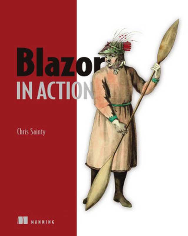 Blazor in Action（Chris Sainty）（Manning Publications 2022）