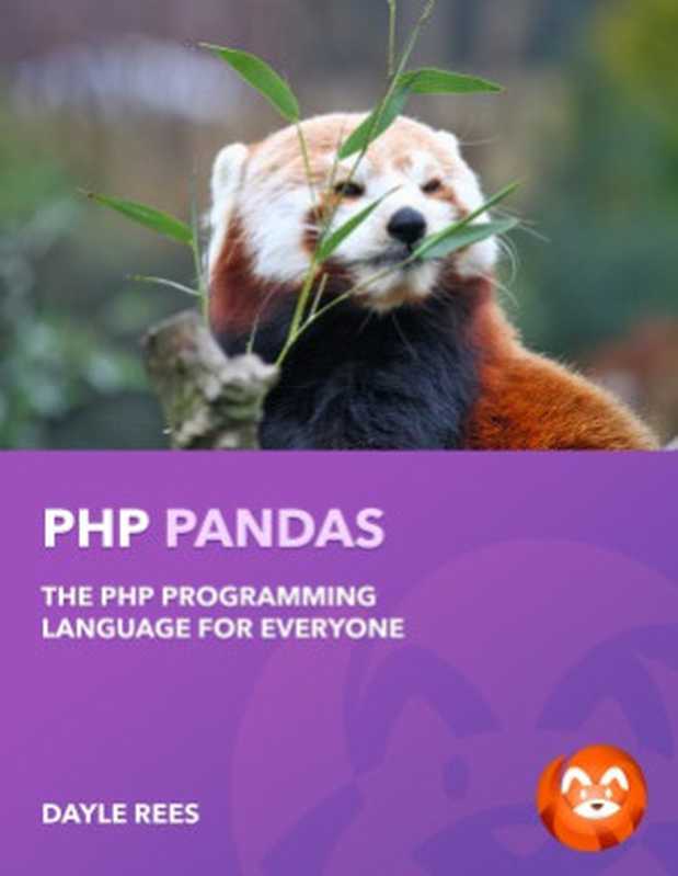 PHP Pandas. The PHP Programming Language for Everyon（Dayle Rees）（Leanpub 2015）