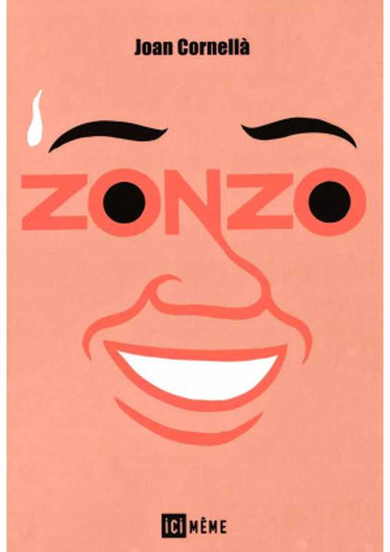 Zonzo（Joan Cornellà）（Fail Better Press， Fantagraphics Books 2015）