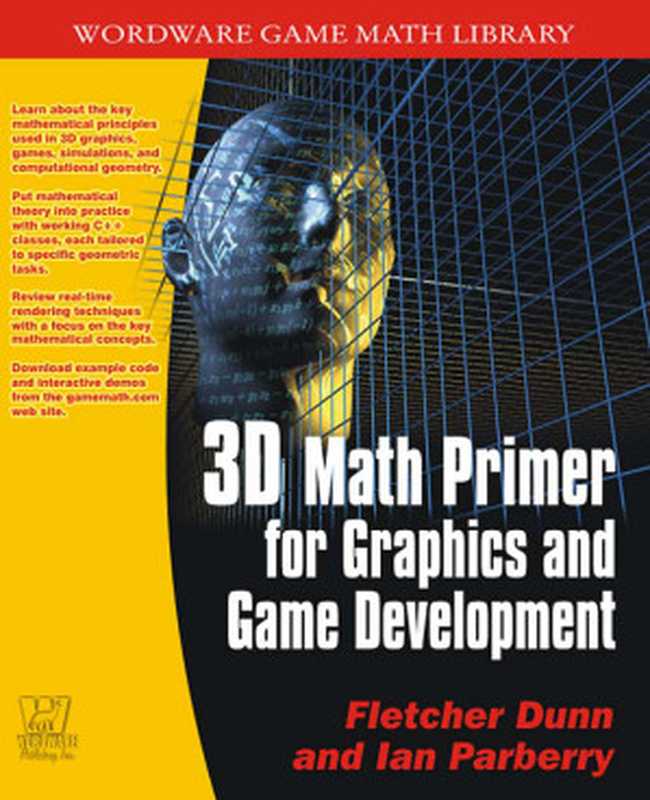 3D Math Primer for Graphics and Game Development（Dunn， Parberry）（Wordware 2002）