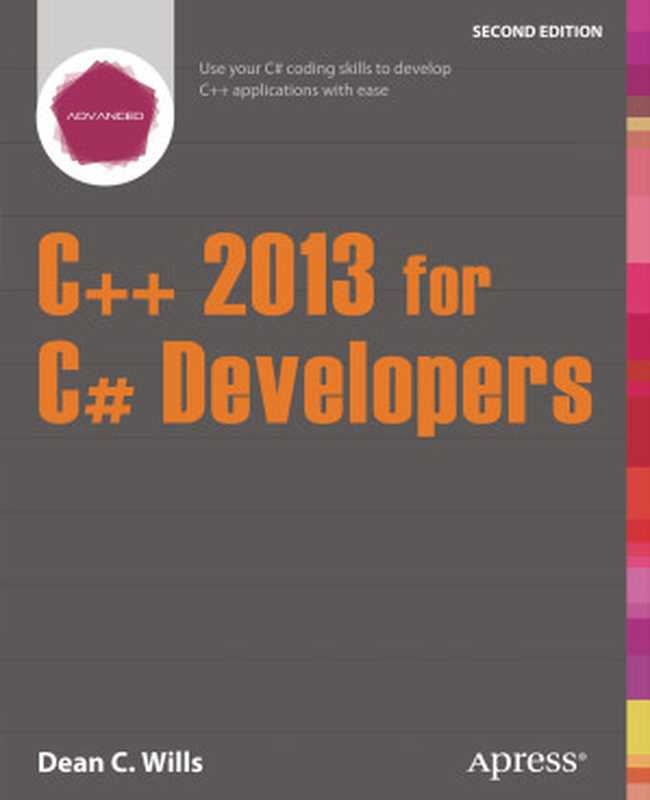 C++ 2013 for C# Developers（Dean C. Wills）（Apress， Berkeley， CA）