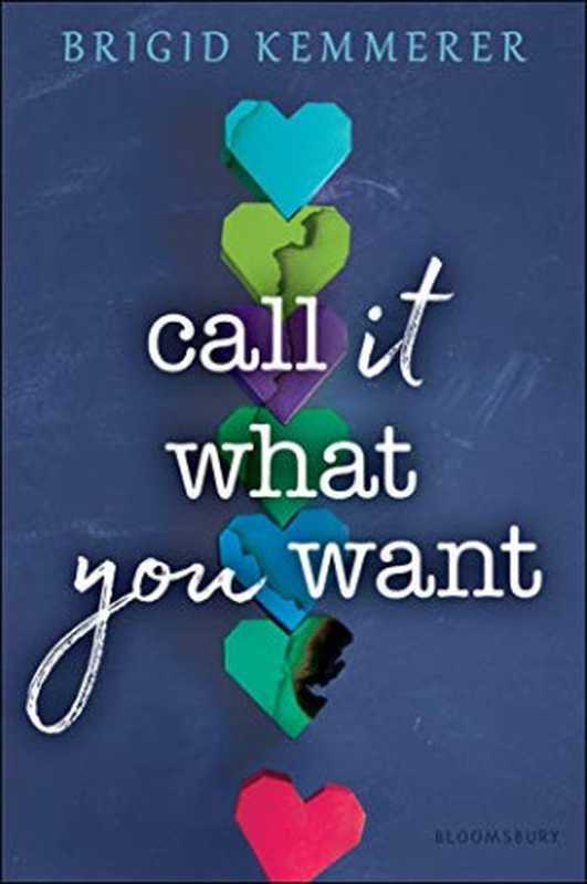 Call It What You Want（Brigid Kemmerer）