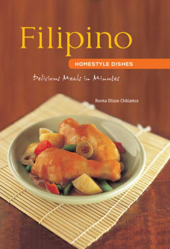 Filipino Homestyle Dishes（Norma Olizon-Chikiamco）（Tuttle Publishing）